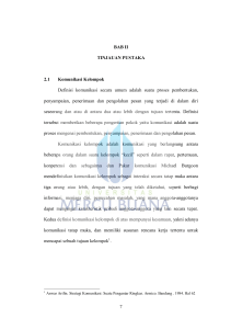 7 BAB II TINJAUAN PUSTAKA 2.1 Komunikasi Kelompok Definisi