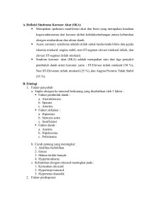 A. Definisi Sindroma Koroner Akut (SKA) • Merupakan