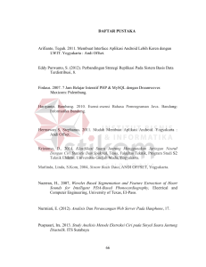 66 DAFTAR PUSTAKA Arifianto, Teguh. 2011. Membuat Interface