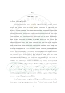 1 BAB I PENDAHULUAN 1.1. Latar Belakang Masalah Pendidikan