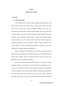 10 BAB II KERANGKA TEORI 2.1 Strategi 2.1.1 Defenisi Strategi