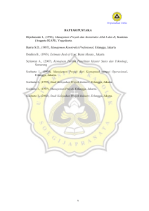 x DAFTAR PUSTAKA Dipohusodo I., (1996), Manajemen Proyek