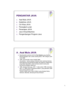 PENGANTAR JAVA A . Asal Mula JAVA