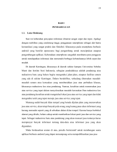 19 BAB I PENDAHULUAN 1.1. Latar Belakang Saat ini kebutuhan