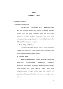 BAB II LANDASAN TEORI 2.1 Manajemen Keuangan 2.1.1