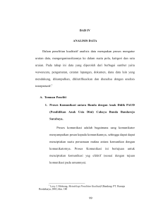 99 BAB IV ANALISIS DATA Dalam penelitian kualitatif analisis data