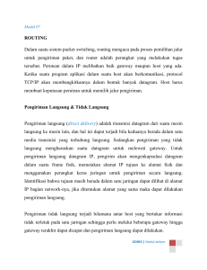 ROUTING Dalam suatu sistem packet switching, routing mengacu