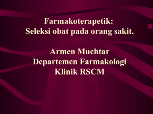 Farmakoterapetik: Seleksi obat pada orang sakit. Dr