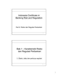 Karakteristik Risiko dan Regulasi Perbankan