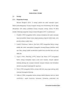 BAB II KERANGKA TEORI 2.1 Strategi 2.1.1 Pengertian Strategi