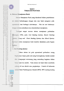 (Sinungan, 1993), yaitu Uhit Banking System, Branch