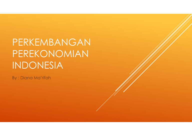 Perkembangan Perekonomian Indonesia