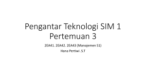 Pengantar Teknologi SIM 1 pertemuan 3