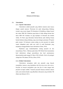 BAB 2 TINJAUAN PUSTAKA 2.1. Tuberkulosis 2.1.1. Sejarah