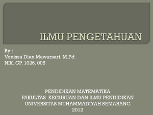 ilmu pengetahuan - S1 Pendidikan Matematika Unimus