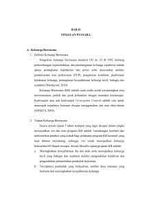 BAB II TINJAUAN PUSTAKA A. Keluarga Berencana 1. Definisi