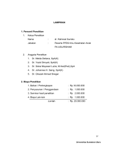 LAMPIRAN 1. Personil Penelitian 1. Ketua Penelitian Nama : dr