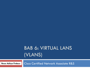 bab 6: virtual lans (vlans) - Official Site of REZA ADITYA FIRDAUS