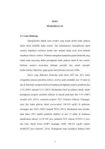 BAB I PENDAHULUAN 1.1. Latar Belakang Hiperglikemia adalah