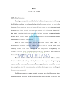 BAB II LANDASAN TEORI 2.1 Perilaku Konsumen Pada bagian ini