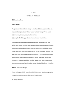 BAB II TINJAUAN PUSTAKA 2.1 Landasan Teori 2.1.1 Merger