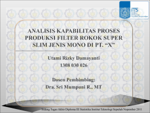 analisis kapabilitas proses produksi filter rokok super