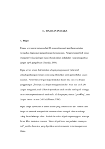 II. TINJAUAN PUSTAKA A. Irigasi Hingga seperempat pertama abad