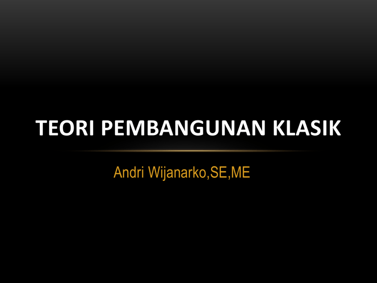 Teori-Teori Pembangunan Ekonomi