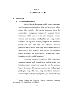 25 BAB II KERANGKA TEORI A. Pemasaran 1. Pengertian