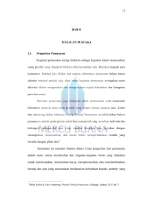 12 BAB II TINJAUAN PUSTAKA 2.1. Pengertian Pemasaran