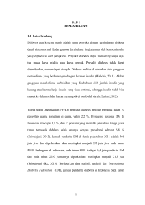 1 BAB 1 PENDAHULUAN 1.1 Latar belakang Diabetes atau kencing