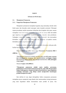 BAB II TINJAUAN PUSTAKA 2.1. Manajemen Pemasaran 2.1.1