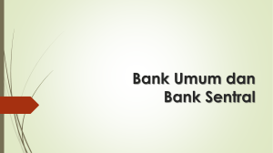 Bank Umum dan Bank Sentral