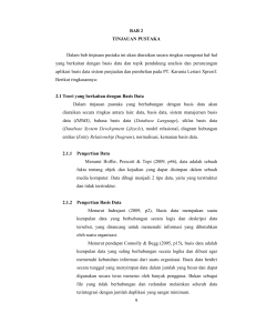 9 BAB 2 TINJAUAN PUSTAKA Dalam bab tinjauan