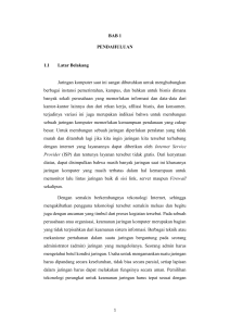 BAB 1 PENDAHULUAN 1.1 Latar Belakang Jaringan komputer saat