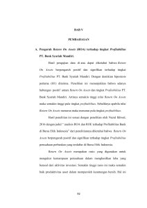 92 BAB V PEMBAHASAN A. Pengaruh Return On Assets (ROA