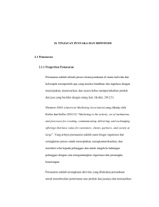 II. TINJAUAN PUSTAKA DAN HIPOTESIS 2.1 Pemasaran 2.1.1