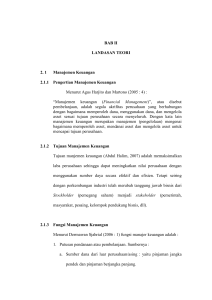 BAB II LANDASAN TEORI 2. 1 Manajemen Keuangan 2.1.1