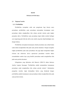 BAB II TINJAUAN PUSTAKA 2.1 Tinjauan Teoritis 2.1.1 Profitabilitas