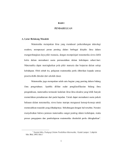 1 BAB I PENDAHULUAN A. Latar Belakang Masalah Matematika