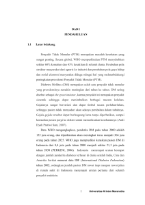 BAB I PENDAHULUAN 1.1 Latar belakang Penyakit Tidak Menular