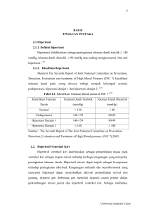 6 BAB II TINJAUAN PUSTAKA 2.1 Hipertensi 2.1.1. Definisi