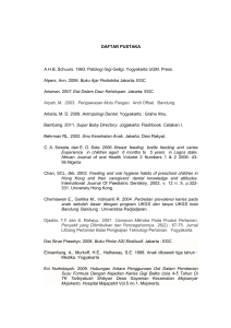 DAFTAR PUSTAKA A.H.B, Schuurs. 1993. Patologi Gigi Geligi