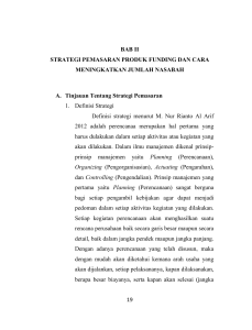 19 BAB II STRATEGI PEMASARAN PRODUK FUNDING DAN CARA