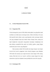 BAB II LANDASAN TEORI 2.1 Content Management System (CMS