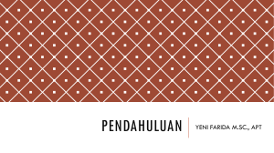 PENDAHULUAN YENI FARIDA M.SC., APT