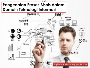Pengenalan Proses Bisnis dalam Domain Teknologi Informasi