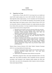 BAB II TINJAUAN PUSTAKA 2.1 Pengertian Aset Tetap Menurut