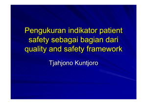 Pengukuran indikator patient safety sebagai bagian dari quality