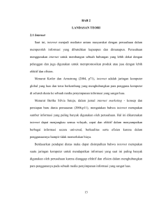 13 BAB 2 LANDASAN TEORI 2.1 Internet Saat ini, internet menjadi